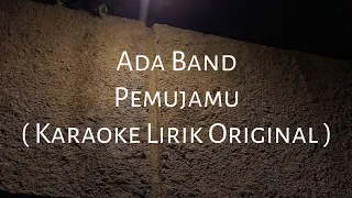 Download Ada Band - Pemujamu ( Karaoke Original ) + Lirik MP3