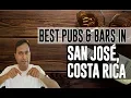 Best Bars Pubs hangout places in San Jose Costa Rica