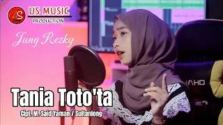 lagu bugis tania totota lirik cover by jung rezky cipt m said yaman u0026 sultanlong