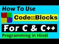 How to use code blocks in hindi run c programs in code blocks c program in code blocks