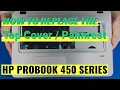 How to replace the Top Cover Palmrest for HP ProBook 450 Series Laptop