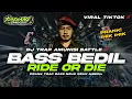 Lagu DJ BASS BEDIL RIDE OR DIE VIRAL TIKTOK PRANK IHIK IHIK TRAP BASS NGUK NGUK BEDIL • ARDIANS MUSIC