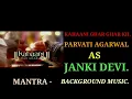 Download Lagu KAHAANI GHAR GHAR KII - PARVATI AGARWAL AS JANKI DEVI. MANTRA BACKGROUND MUSIC.