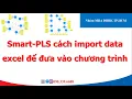 SmartPLS cach import data excel de dua vao chuong trinh