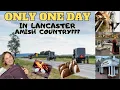 How to have ONE AMAZING DAY in Lancaster Amish Country