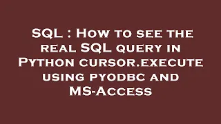 SQL How to see the real SQL query in Python cursor execute using pyodbc and MS-Access