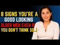 8 Proven Signs You re a Highly Attractive Older Man Psychology of Mature Masculine Appeal