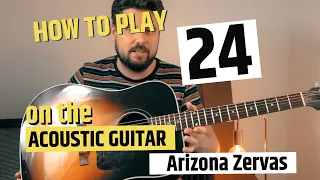 Download 24 Arizona Zervas Guitar Tutorial // How To Play 24 Arizona Zervas On Guitar MP3