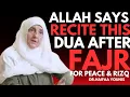 Lagu ALLAH SAYS: Recite This Dua After Fajr For Unlimited Rizq | Dr. Haifaa Younis
