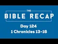 Day 124 1 Chronicles 13-16