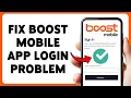 How To Fix Boost Mobile App Login Problem Resolve Boost Mobile Login Issues 2026