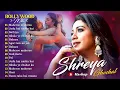 Download Lagu 🌷 Shreya Ghoshal Latest Jukebox 🎶 Evergreen Bollywood Romantic \u0026 Sad Songs | Heart Touching Hits 💖