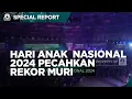 Lagu Hari Anak Nasional 2024 Pecahkan Rekor MURI Tarian Kolosal 2.600 Pelajar Papua