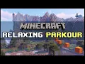 1 hour 20 minutes of relaxing Minecraft Parkour Nostalgia Scenery No Ads