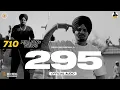 Download Lagu 295 (Official Audio) | Sidhu Moose Wala | The Kidd | Moosetape