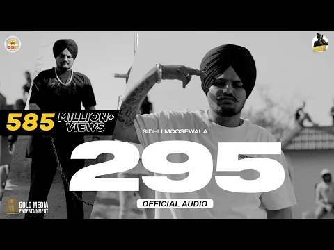Download MP3 295 (Official Audio) | Sidhu Moose Wala | The Kidd | Moosetape
