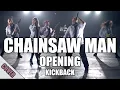 Chainsaw Man - Opening | Kick Back (Blinding Sunrise Cover)