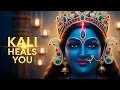 Lagu Heal Your Body in 1 Hour with Kali Healing Mantra for Health