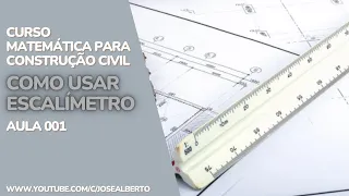 Escalímetro aula 02 matemática para construção civil