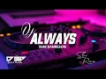 Download Lagu DJ ALWAYS - ISAK DANIELSON || SLOW REMIX VERSION 2022