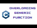 how to overload the generic function in c generic function overloading