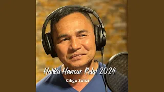 Download Hatiku Hancur Relai 2024 MP3