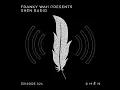 Franky Wah - 07-Jul-2026 SHÈN Radio, Episode 024