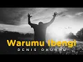 Warumu Ibengi - Deni Okurmu