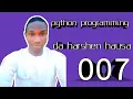 007 python programming a harshen hausa misalin numbers
