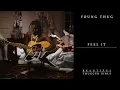 Young Thug - Feel It [Official Audio]