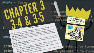 Python Crash Course Chapter 3 Try It Yourself 3-4 3-5 Beginner Walkthrough
