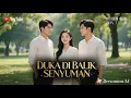 Download Lagu Duka dibalik senyuman Alur cerita Drama China terbaru 2025 N Kompilasi Drama china sub indo full