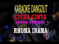 Download Lagu Karaoke Citra Cinta Nada Cewek - Rhoma Irama  (Karaoke Dangdut Tanpa Vocal)