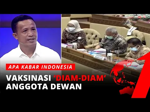 Vaksinasi "Diam-diam" Anggota Dewan, Ada Apa? | AKIM tvOne