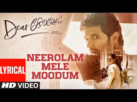 Download MP3 Dear Comrade - Neerolam Mele Moodum Lyrical Song | Vijay Deverakonda, Rashmika, Bharat