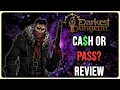 Cash or Pass Review - 1200h Expert Edition Darkest Dungeon 2