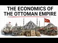 The Economics of the Ottoman Empire