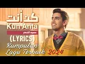 Download Lagu Kun Anta, Tahayya, Mistanneek, 🛕 Humood full album lagu 🎐 Humood new songs