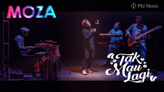 Download MOZA - TAK MAU LAGI (Official Music Video) MP3