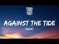 Lagu Against the Tide (Rock) | Emotional algebra