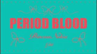 Princess Nokia - Period Blood (Official Lyric Video)