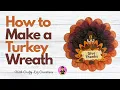 DIY Turkey Wreath Tutorial Easy Thanksgiving Deco Mesh Wreath on a Small Board