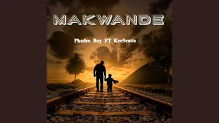 phadee boy makwande official audio ft keescotts