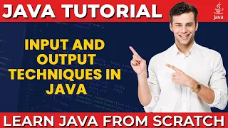 Input and Output Techniques in Java Java Programming Tutorials for Beginners Learn Coding
