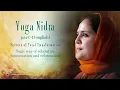Yoga Nidra | Guided Meditation to Relax, Rejuvenate & Reform | Anandmurti Gurumaa (English)