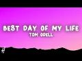Download Lagu Tom Odell - Best Day Of My Life (Lyrics)