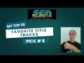 Download Lagu My Top 30 Favorite Title Tracks of All Time- Pick # 8