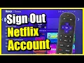 How to Log out of Netflix App on Roku device Easy Method