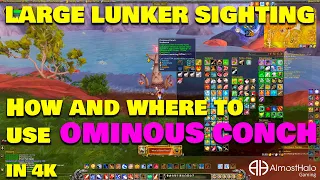 Large Lunker Sighting How and where to use Ominous Conch in 4k Remix