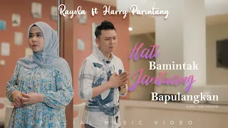 rayola feat harry parintang hati bamintak jantuang bapulangkan official music video 